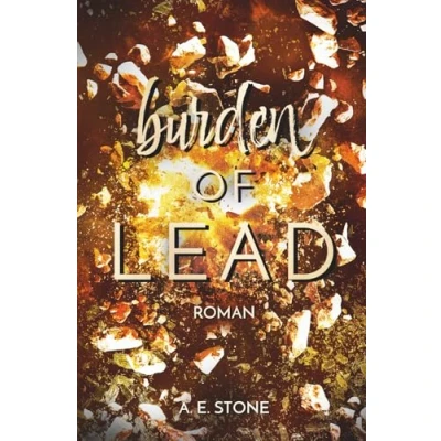 Abbildung von Burden of Lead: Die Bürde der Führung (Die Reihe Bürden Reihe), Band 1)