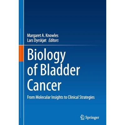 Abbildung von Biology of Bladder Cancer: From Molecular Insights to Clinical Strategies