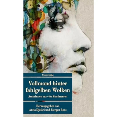 Abbildung von Vollmond hinter fahlgelben Wolken: Autorinnen aus vier Kontinenten (Unionsverlag Taschenbücher)