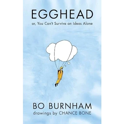 Abbildung von Egghead: Or, You Can&#039;t Survive on Ideas Alone From the creator of Netflix phenomenon Outside
