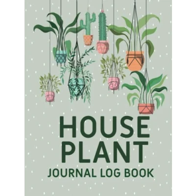 Abbildung von House Plant journal Log Book: A notebook for Info, Watering and Fertilizing Dates, Photos, etc.