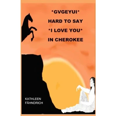 Abbildung von GVGEYUI Hard to say I LOVE YOU in Cherokee