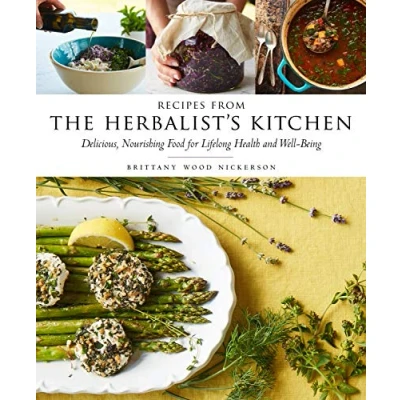 Abbildung von Recipes from the Herbalist&#039;s Kitchen: Delicious, Nourishing Food for Lifelong Health and Well Being