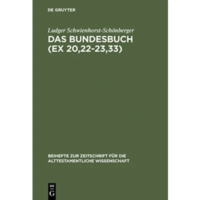 Abbildung von Das Bundesbuch (Ex 20,22 23,33): Studien zu seiner Entstehung und Theologie (Beihefte zur Zeitschrift für die alttestamentliche Wissenschaft, 188, Band 188)
