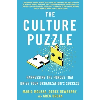 Abbildung von the Culture Puzzle: Harnessing Forces That Drive Your Organization&#039;s Success