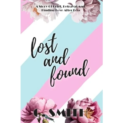 Abbildung von Lost and Found: a deeply emotional heartbreaking story, journey to finding love after loss, friends lovers, single dad romance.