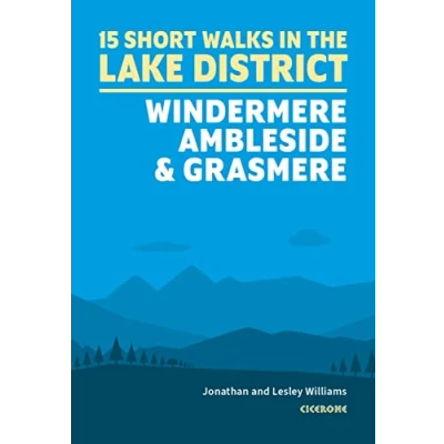 Abbildung von Short Walks in the Lake District: Windermere Ambleside and Grasmere: 15 Simple Routes (Cicerone guidebooks)