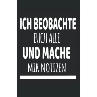 Abbildung von Ich beobachte euch alle und mache mir Notizen: Lustiges Notizbuch linierte Seiten, Notizbuch, Tagebuch , Büro Geschenke Chef Kollegen