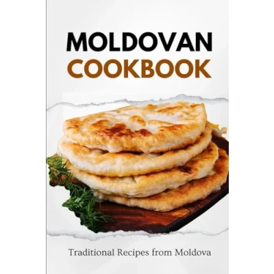 Abbildung von Moldovan Cookbook: Traditional Recipes from Moldova (European food)