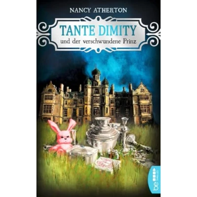 Abbildung von Tante Dimity und der verschwundene Prinz: Cosy Crime (Ein Wohlfühlkrimi mit Lori Shepherd)