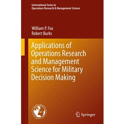 Abbildung von Applications of Operations Research and Management Science for Military Decision Making (International Series in &amp; Science, 283, Band 283)