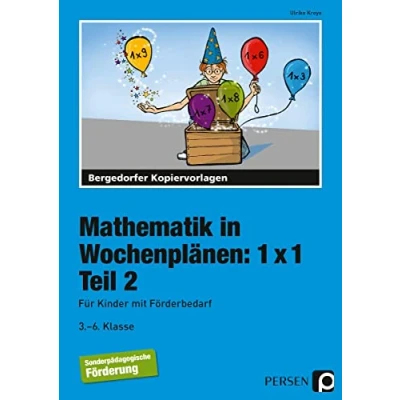 Abbildung von Mathematik in Wochenplänen: 1 x 1. Teil 2: Für Kinder mit Förderbedarf