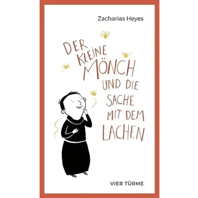 Abbildung von Der kleine Mönch und die Sache mit dem Lachen