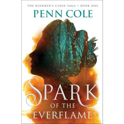 Abbildung von Spark of the Everflame: A Novel (Volume 1) (The Kindred’s Curse Saga, Band