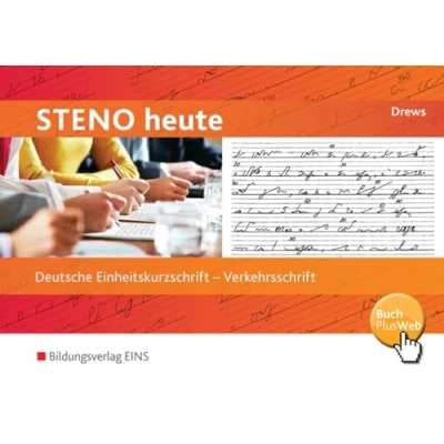 Abbildung von Steno heute, Verkehrschrift: Verkehrsschrift Schülerband (Steno heute: Deutsche Einheitskurzschrift)