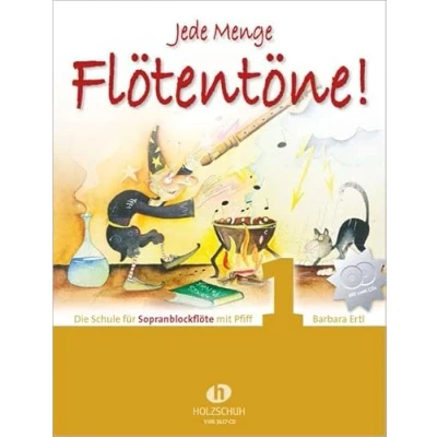 Abbildung von Jede Menge Flötentöne! 1 (mit 2 CDs): Die Schule für Sopranblockflöte mit Pfiff CDs