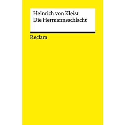 Abbildung von Die Hermannsschlacht. Ein Drama: Kleist, Heinrich von Deutsch Lektüre, Deutsche Klassiker der Literatur 14381 (Reclams Universal Bibliothek)