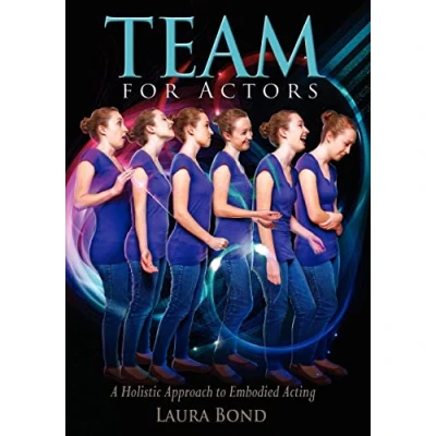 Abbildung von TEAM for Actors: A Holistic Approach to Embodied Acting