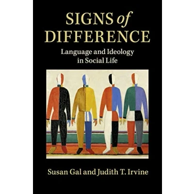 Abbildung von Signs of Difference: Language and Ideology in Social Life
