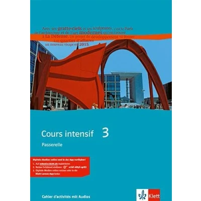 Abbildung von Cours intensif 3. Ausgabe Passerelle 3: Cahier d&#039;activités mit Audios Lernjahr: Französisch als Fremdsprache Beginn in Klasse 8. Alle ... intensif. Fremdsprache)