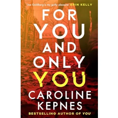 Abbildung von For YOU And Only You: the addictive new thriller in series, now a hit Netflix show (You, 4)