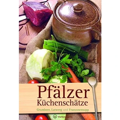 Abbildung von Pfälzer Küchenschätze: Grumbeer, Latwerg und Franzosesupp (Kochen Kulinarisch): Franzosensupp