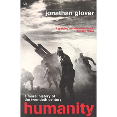 Abbildung von Humanity: A Moral History of the Twentieth Century