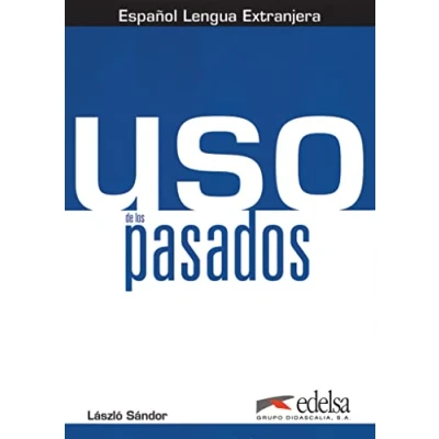 Abbildung von Uso Español Lengua Extranjera A2/B1: de los pasados Übungsbuch