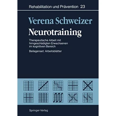 Abbildung von Neurotraining: Therapeutische Arbeit mit hirngeschädigten Erwachsenen im kognitiven Bereich (Schriftenreihe der Bundeszentrale für politische Bildung, Bonn, Band 23)