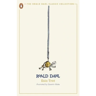 Abbildung von Esio Trot: Roald Dahl. Illustrated by Quentin Blake (The Dahl Classic Collection)