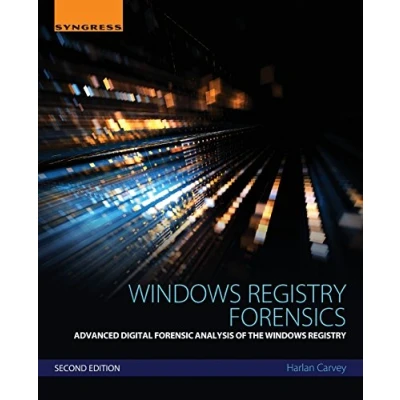 Abbildung von Windows Registry Forensics: Advanced Digital Forensic Analysis of the