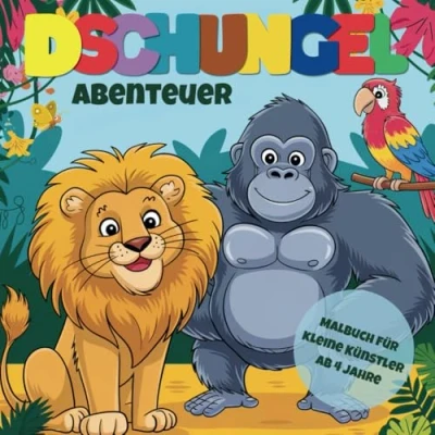 Abbildung von Dschungel Abenteuer Malbuch für kleine Künstler: Tauche ein in die bunte Welt des Dschungels! Kreative Förderung Kinder ab 4 Jahren Tolle Geschenkidee
