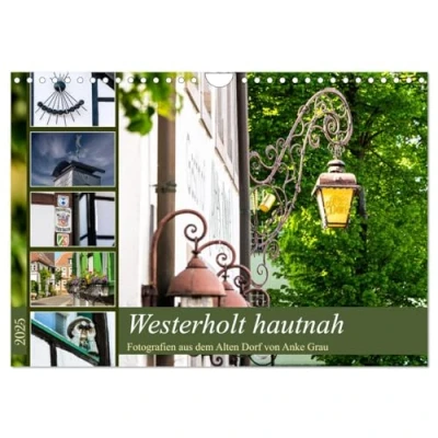 Abbildung von Westerholt hautnah (Wandkalender 2025 DIN A4 quer), CALVENDO Monatskalender