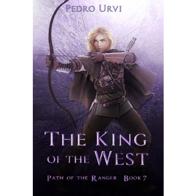Abbildung von the King of West: (Path Ranger Book 7)