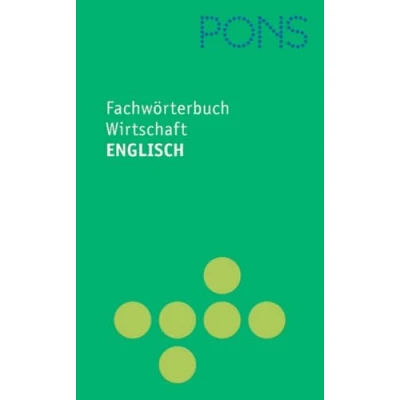 Abbildung von PONS Fachwörterbuch Wirtschaft Englisch: Englisch Deutsch / (PONS Bildwörterbuch)