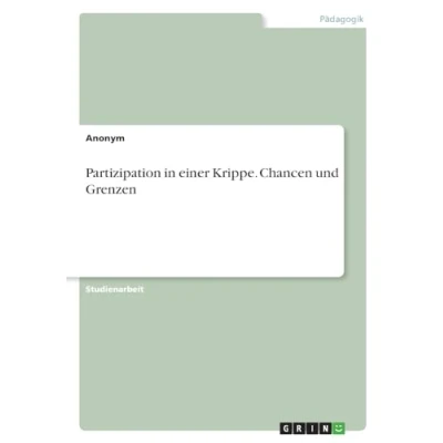 Abbildung von Partizipation in einer Krippe. Chancen und Grenzen