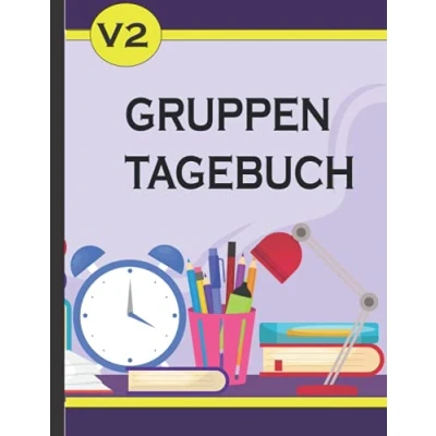 Abbildung von Gruppentagebuch V2: 70 Seitiges Buch Habe die Kindergarten und Kita Gruppe im Blick.