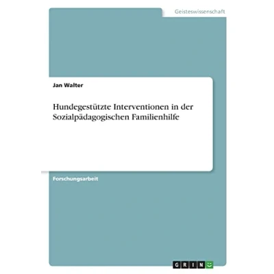 Abbildung von Hundegestützte Interventionen in der Sozialpädagogischen Familienhilfe