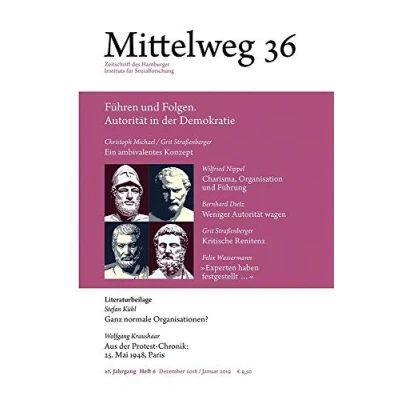Abbildung von Führen und Folgen. Autorität in der Demokratie: Mittelweg 36, Heft 6 Dezember 2018/Januar 2019