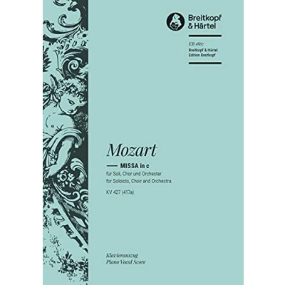 Abbildung von Missa c moll KV 427 (417a) nach Mozarts Vorlagen vervollständigt Klavierauszug (EB 1867): Für Soli, Chor und Klavier