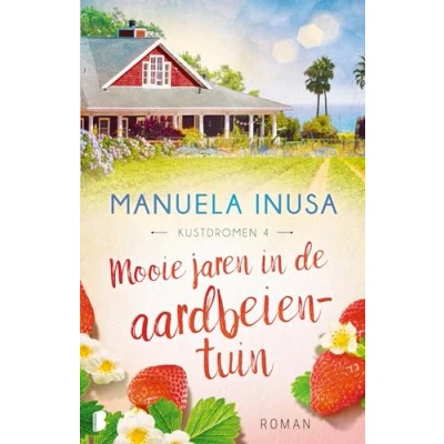 Abbildung von Mooie jaren in de aardbeientuin: Deel 4 Kustdromen serie (Kustdromen, 4)