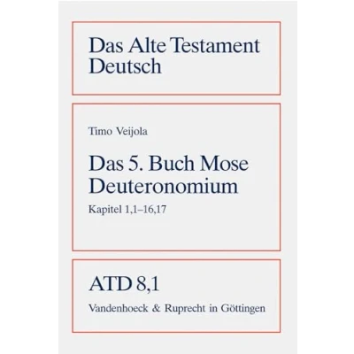 Abbildung von Das fünfte Buch Mose. Deuteronomium. Kapitel 1,1 16,17: Bd. 8/1 (Das Alte Testament Deutsch: Neues Göttinger Bibelwerk)