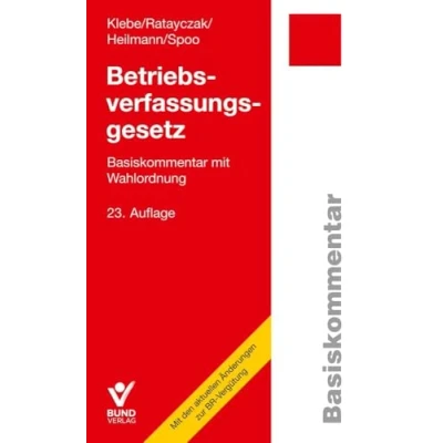 Abbildung von Betriebsverfassungsgesetz (BetrVG): Basiskommentar mit Wahlordnung (Arbeitsrecht in der betrieblichen Praxis)
