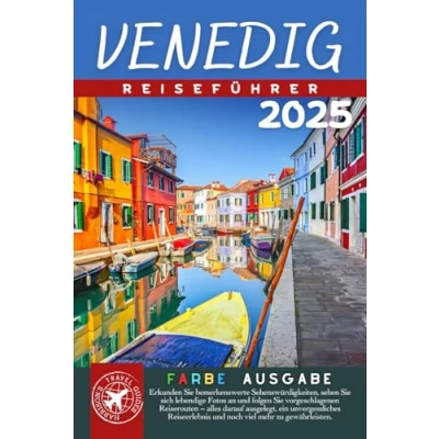 Abbildung von Durch Venedig Streifen Wie Ein Einheimischer: Der ultimative touristische Begleiter für Italiens schwimmende Stadt