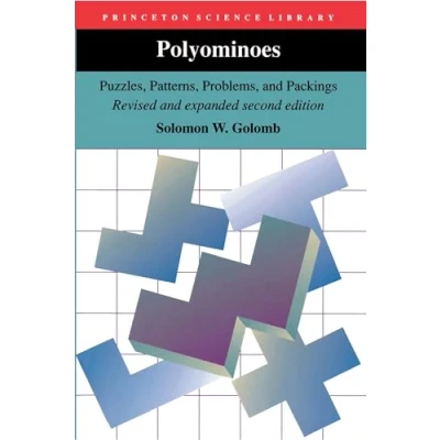 Abbildung von Polyominoes: Puzzles, Patterns, Problems, and Packings Revised Expanded Second Edition (Princeton Science Library)