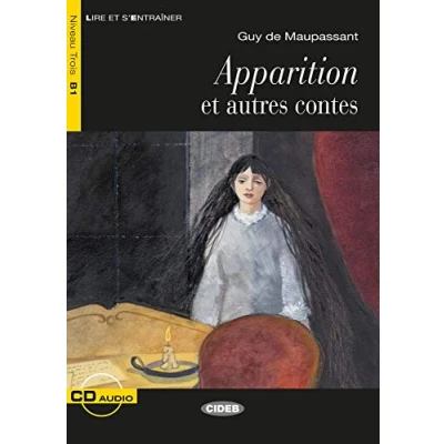 Abbildung von Apparition et autres contes: Französische Lektüre für das 2., 3. und 4. Lernjahr. Buch + Audio CD: mit CD (Lire s&#039;entrainer)