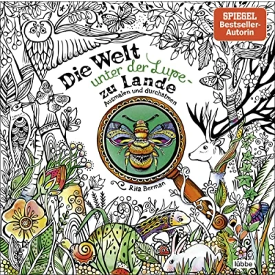 Abbildung von Die Welt unter der Lupe zu Lande: Ausmalen und durchatmen (Die wird bunt, Band 6)