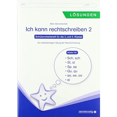 Abbildung von Ich kann rechtschreiben 2 Lösungen (Auflage 2021) Schülerarbeitsheft für die 2. und 3. Klasse: Mein Sternchenheft zur selbstständigen Übung der Rechtschreibung Lösungsheft