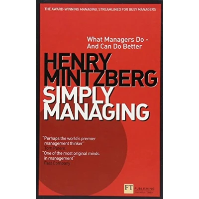 Abbildung von Simply Managing: What Managers Do and Can Better (Financial Times Series)