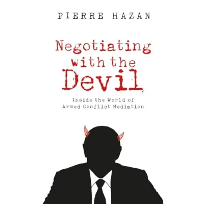 Abbildung von Negotiating With the Devil: Inside World of Armed Conflict Mediation